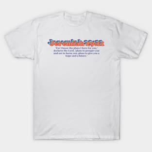 Jeremiah 29:11 Bible Verse - For I know the plans I have for you | Blue/Orange T-Shirt